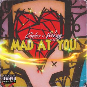 Mad At You (feat. Wokyÿ) [Explicit]