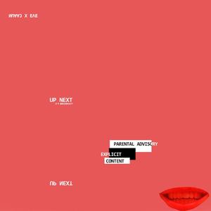 UpNext (feat. Kara1k) (Explicit)