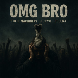 OMG BRO (Explicit)