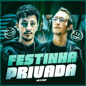 Festinha Privada (feat. BXF) (Explicit)