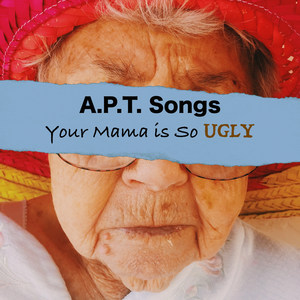 Your Mama Is so Ugly