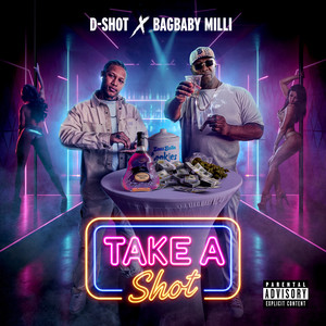 TAKE A SHOT (Explicit)