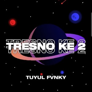 TRESNO KE 2 (DJ)