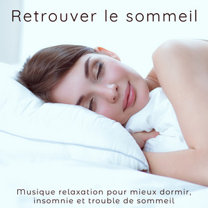 Retrouver le sommeil – Musique relaxation pour mieux dormir, insomnie et trouble de sommeil