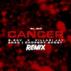 Cancer (feat. Enzo & CHOPBOY GHOST) [Remix] [Explicit]