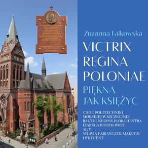 Piękna jak księżyc - Victrix Regina Poloniae