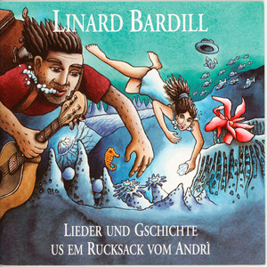 Lieder und Gschichte us em Rucksack vom Andri