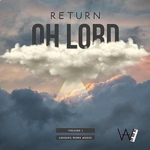 Return Oh Lord