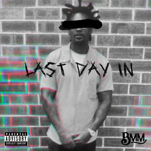 Last Day In (Explicit)