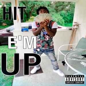 HIT E'M UP (Explicit)