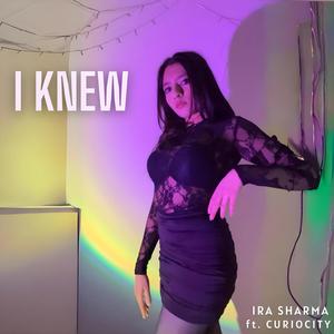 I Knew (feat. CurioCity)