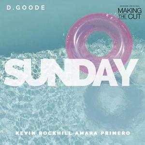 Sunday (feat. D. Goode & Kevin Rockhill)
