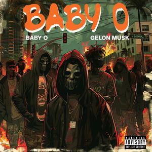 BABY O (feat. BABY O) [Explicit]