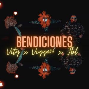 Bendiciones(feat. Vity & Jbl) (Explicit)