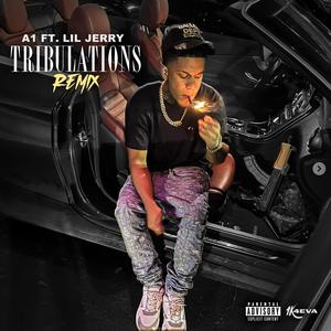 Tribulations (feat. Lil Jerry) (Remix|Explicit)