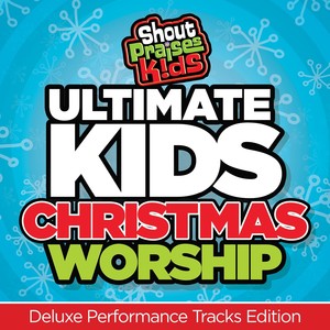 Ultimate Kids Christmas Worship (Deluxe Performance Tracks Edition)