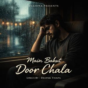 Main Bahut Door Chala