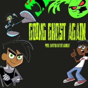 Going Ghost Again (Explicit)