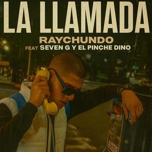 La llamada (feat. Sev-ng & El Pinche Dino) (Explicit)