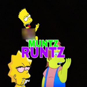 MUNTZ RUNTZ (feat. Danny Kutz) [Explicit]