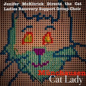 Münchausen Cat Lady (feat. Cat Ladies Recovery Support Group Choir) [Barncat Version]