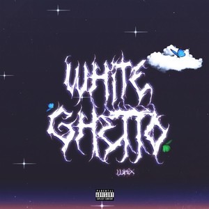 White Ghetto (Explicit)