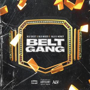 Belt Gang (Explicit)