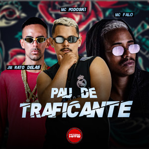 Pau de Traficante (Explicit)