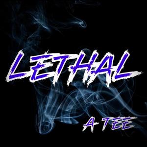 Lethal (Explicit)