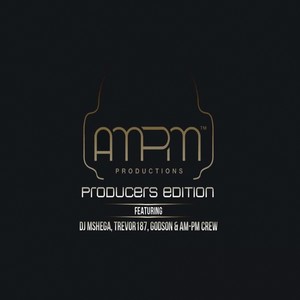 AM-PM Producers Edition