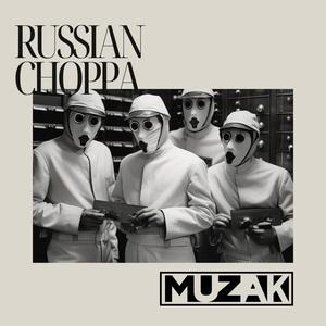 Russian Choppa (Explicit)
