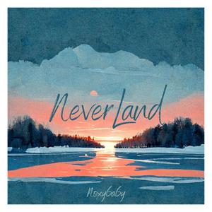 NeverLand (Explicit)