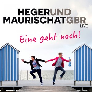 Heger und Maurischat GbR (Eine geht noch!) [Live]