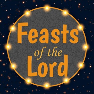 Feasts of the Lord