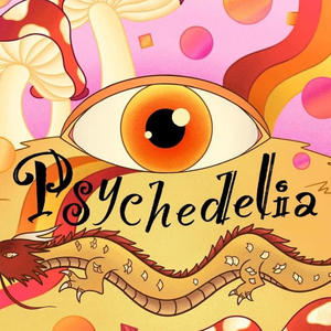 PSYCHEDELIA (Explicit)