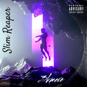 Slim Reaper (Explicit)