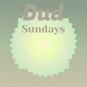 Dud Sundays