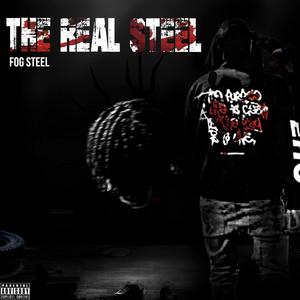 The Real Steel (Explicit)