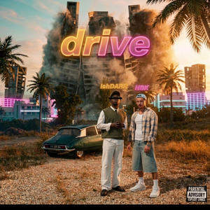 DRIVE (feat. IshDARR) (Explicit)