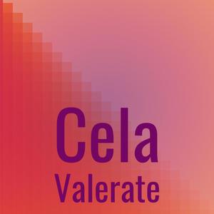 Cela Valerate