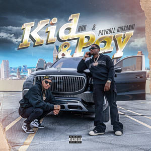 Kid & Pay (Explicit)