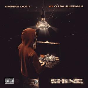 Shine (feat. Oj Da Juiceman) [Explicit]