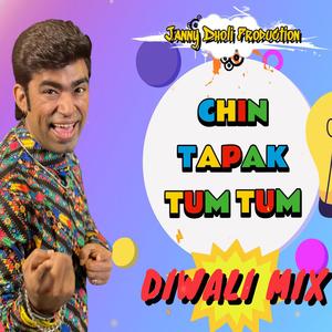 Chin Tapak Tum Tum | Diwali Mix (feat. Chota Magaj)