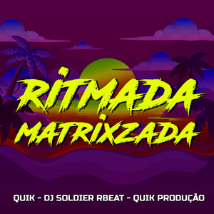 Ritmada Matrixzada (Explicit)