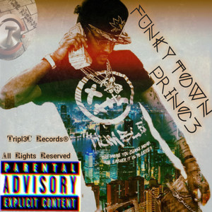 Th3 Funky Town Princ3 (Explicit)