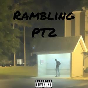 Rambling PT2 (Explicit)