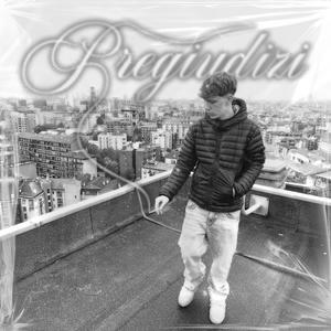 Pregiudizi (feat. O$et) (Explicit)