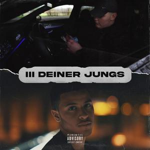 3 DEINER JUNGS (feat. JUSEF) [Explicit]