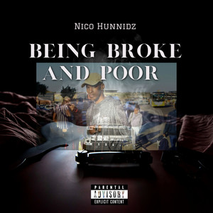 Being Broke and Poor (Explicit)