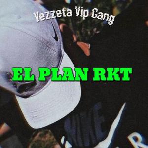 Vezzeta EL PLAN RKT (feat. txmi & vezzeta) [Explicit]